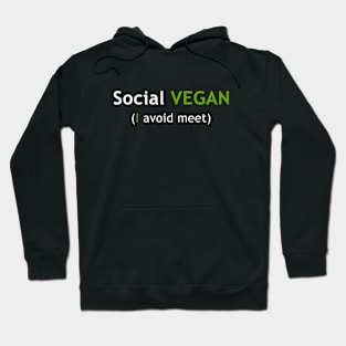 Social Vegan I avoid Meet Hoodie